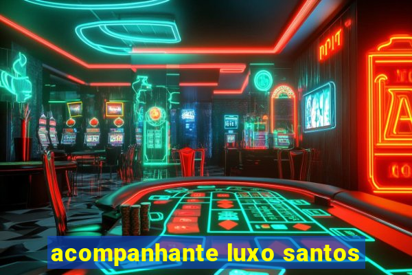 acompanhante luxo santos